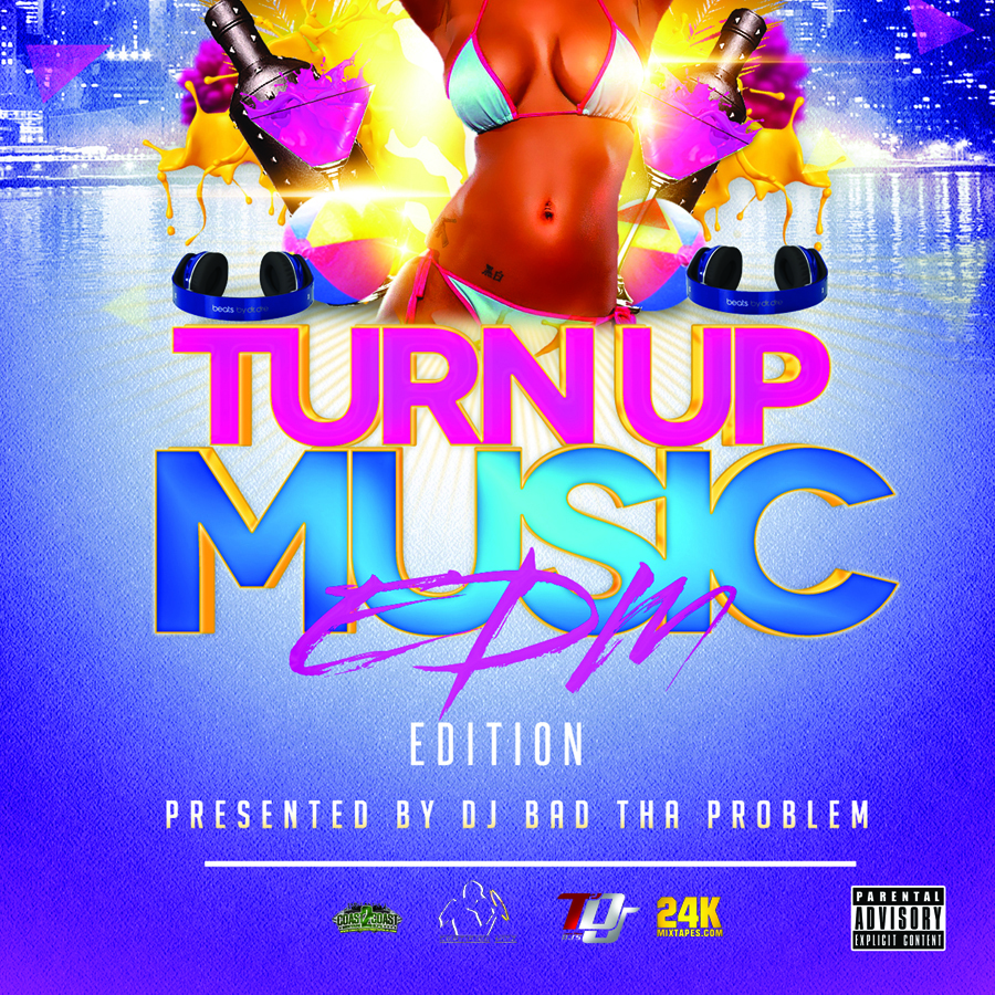 Turn Up Music [EDM Edition]